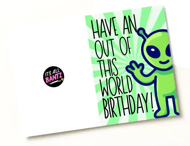 Birthday Alien - Birthday Card