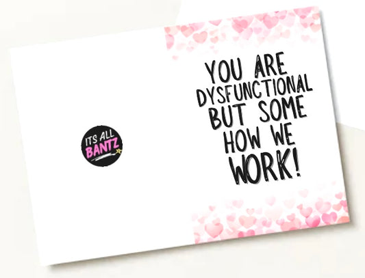 Dysfunctional But Works - Greeting Card