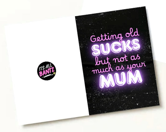 Not As Much As Your Mum - Birthday Card