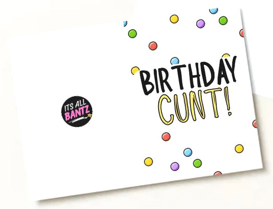 Birthday Cunt - Greeting Card