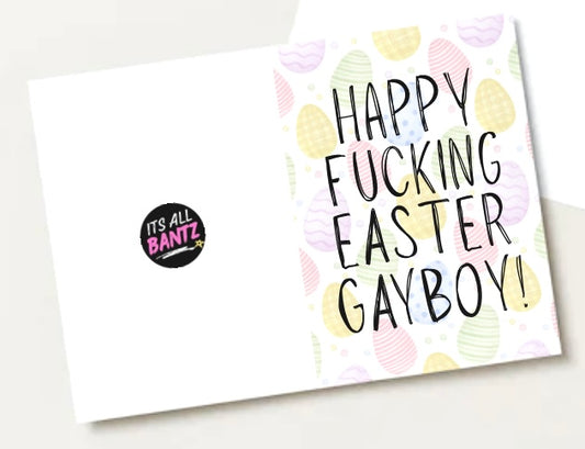 Happy Fucking Easter Gayboy - Greeting Card