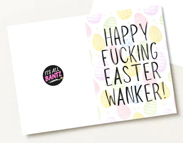 Happy Fucking Easter Wanker - Greeting Card
