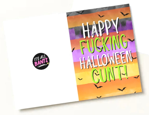 Happy Fucking Halloween Cunt - Greeting Card