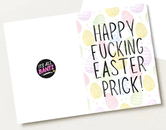 Happy Fucking Easter Prick - Greeting Card