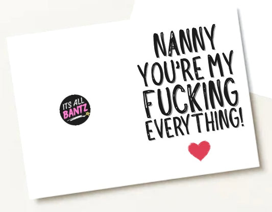 Nanny My Everything - Greeting Card