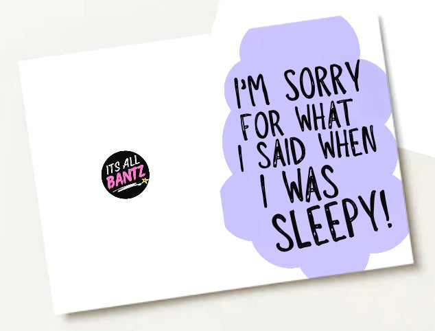 I Was Sleepy - Greeting Card