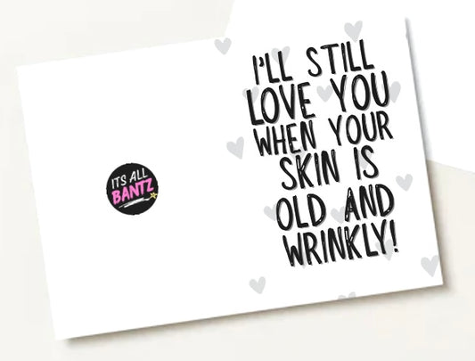 Old and Wrinkly - Greeting Card