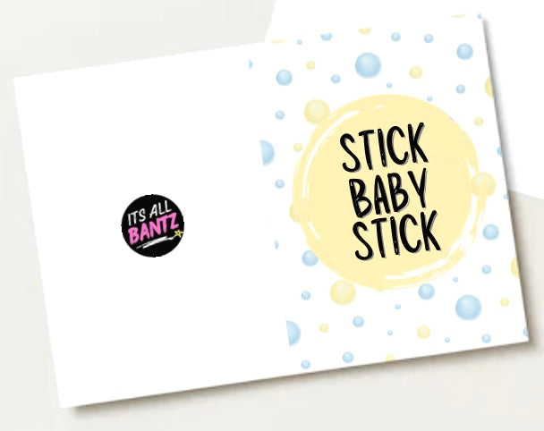 Stick Baby Stick - Greeting Card