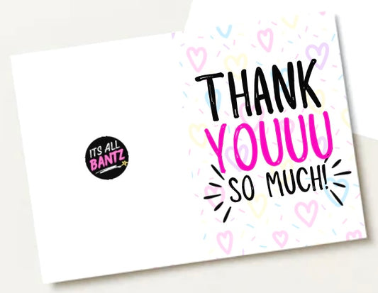 Thank You So Much - Greeting Card