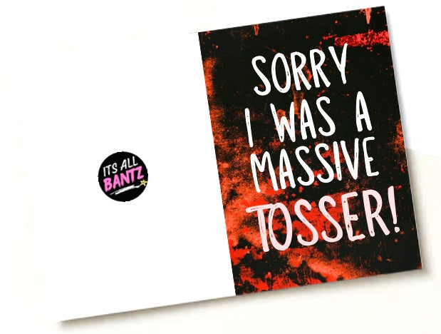 Sorry, Massive Tosser - Greeting Card