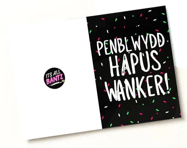 Happy Birthday Wanker (Welsh) - Greeting Card