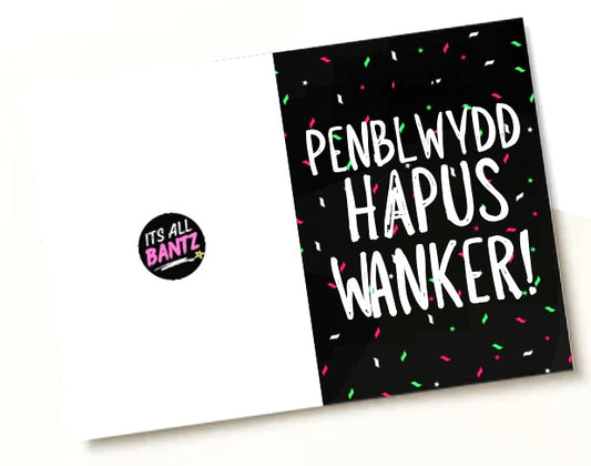 Happy Birthday Wanker (Welsh) - Greeting Card