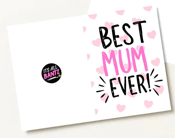 Best Mum Ever - Greeting Card