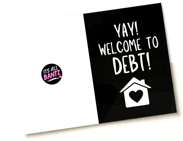 Welcome To Debt - Greeting Card