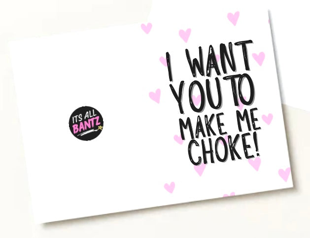 Make Me Choke - Greeting Cardm