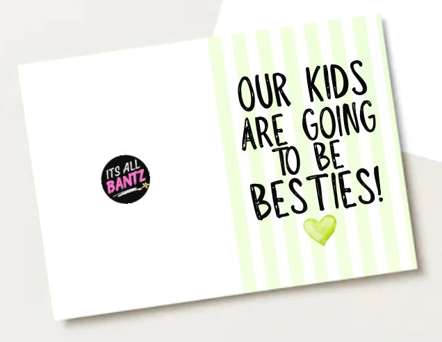 Kids Are Besties - Greeting Card