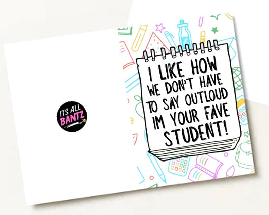 Fave Student - Greeting Card