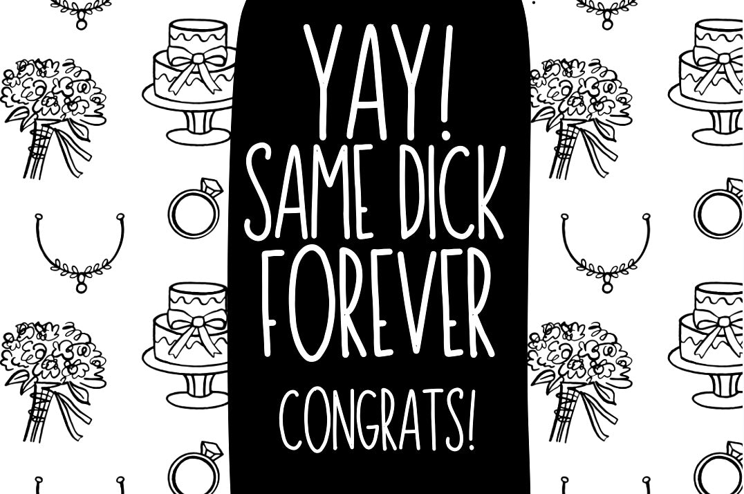 Same Dick Forever - Wine Bottle Label