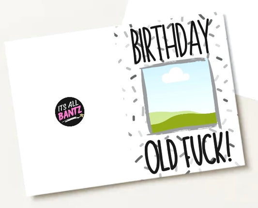 Birthday Old Fuck - Greeting Card