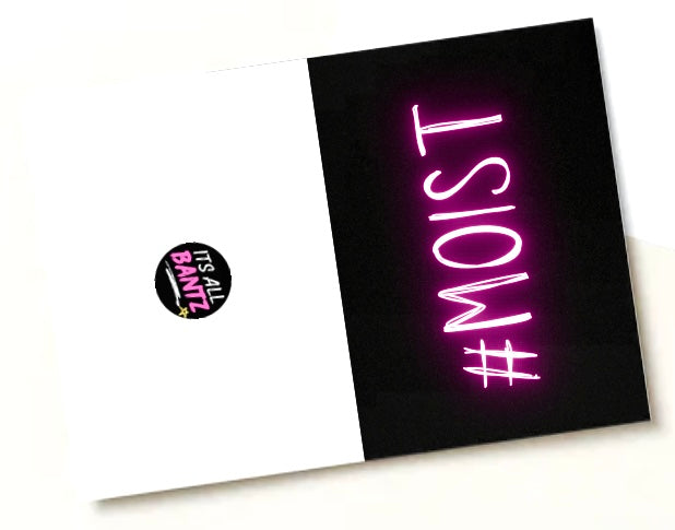 # Moist - Greeting Card