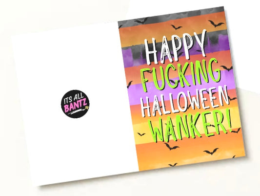 Happy Fucking Halloween Wanker - Greeting Card