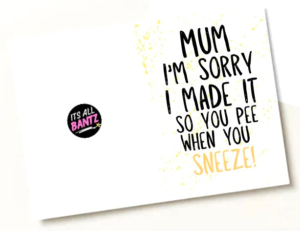 Pee When You Sneeze - Greeting Card