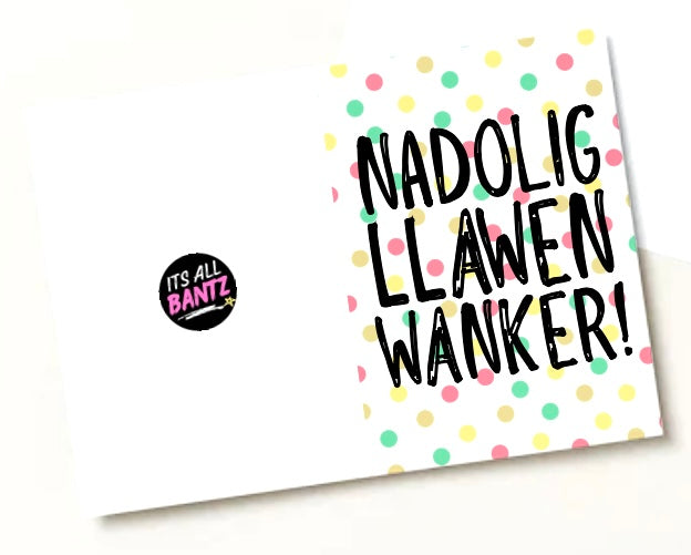 Merry Christmas Wanker (Welsh) - Greeting Card