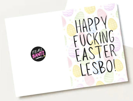 Happy Fucking Easter Lesbo - Greeting Card