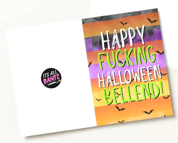 Happy Fucking Halloween Bellend - Greeting Card