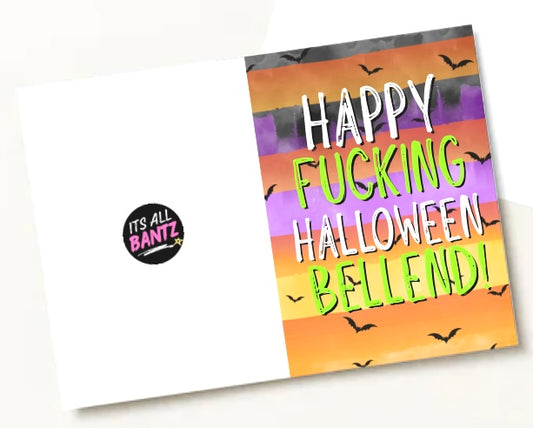 Happy Fucking Halloween Bellend - Greeting Card