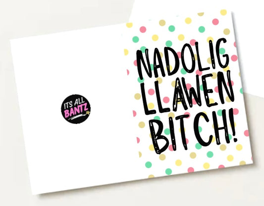 Merry Christmas Bitch (Welsh) - Greeting Card