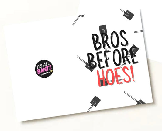Bros Before Hoes - Greeting Card