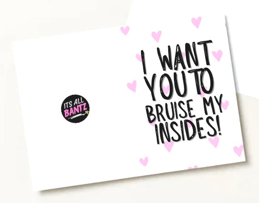 Bruise My Insides - Greeting Cardm