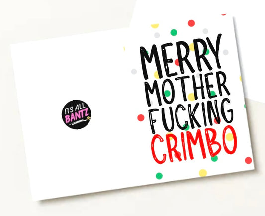 Merry MF Crimbo - Greeting Card