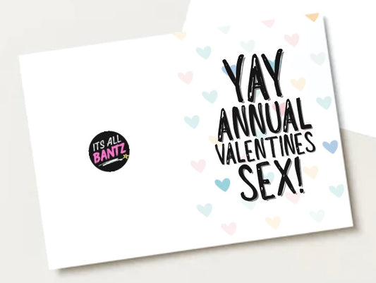Yay Annual Valentines Sex - Greeting Card
