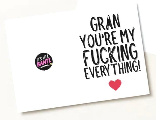 Gran My Everything - Greeting Card