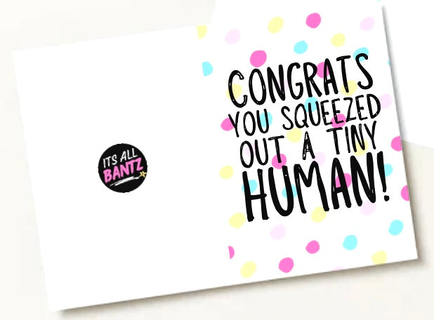 Squeezed Out A Human - Greeting Card