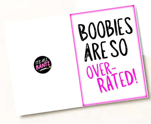 Boobies Are Overrated - Greeting Card