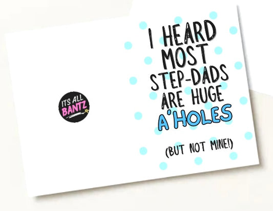 Step Dad A’Holes - Greeting Card