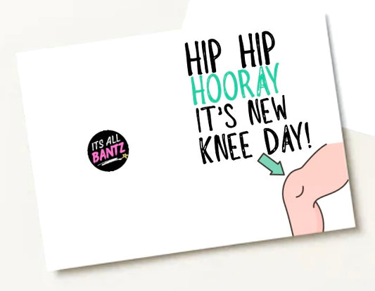 New Knee Day - Greeting Card