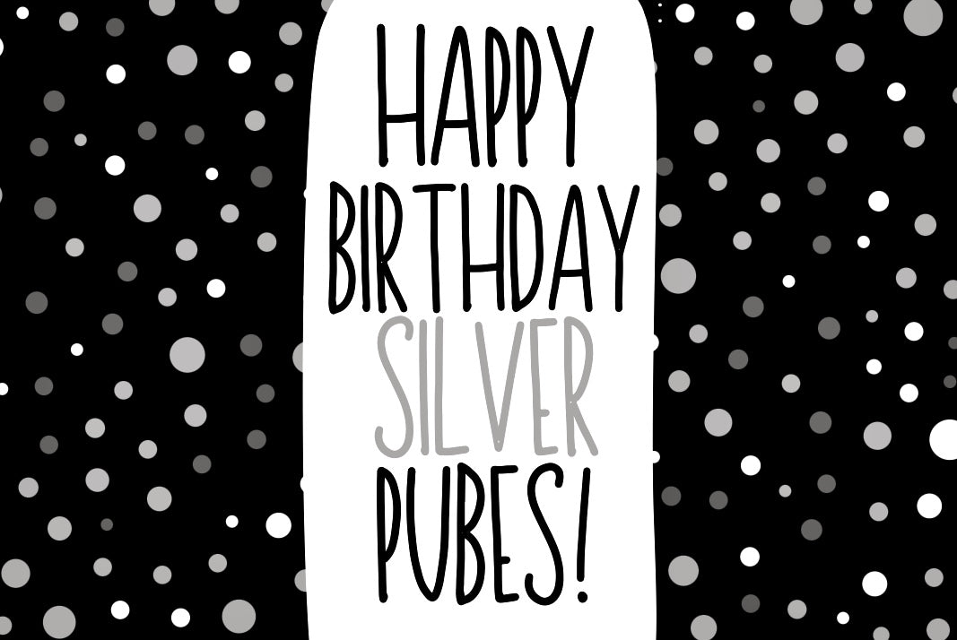 Happy Birthday Silver Pubes - Wine Bottle Label