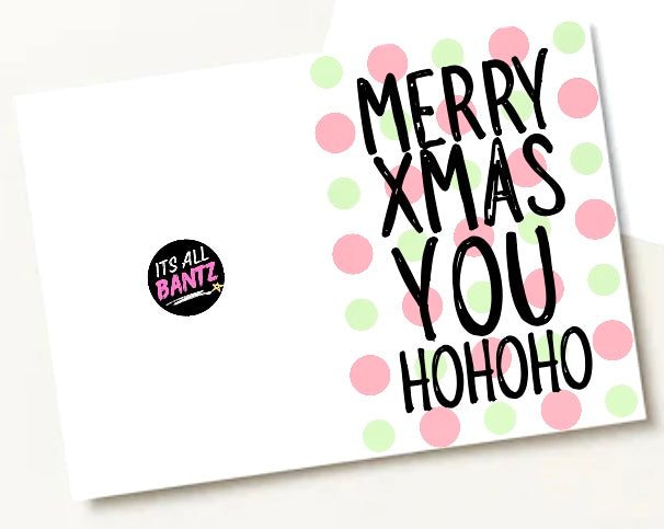 Ho Ho Ho - Greeting Card