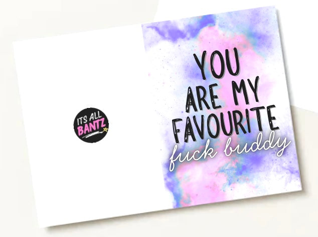 Favourite Fuck Buddy - Greeting Card