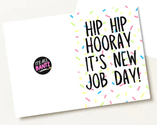 Hip Hooray New Job Day - Greeting Card