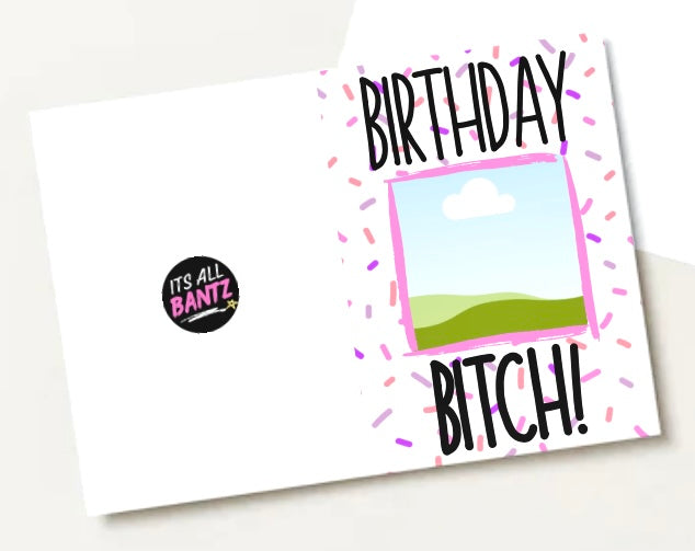 Birthday Bitch - Greeting Card