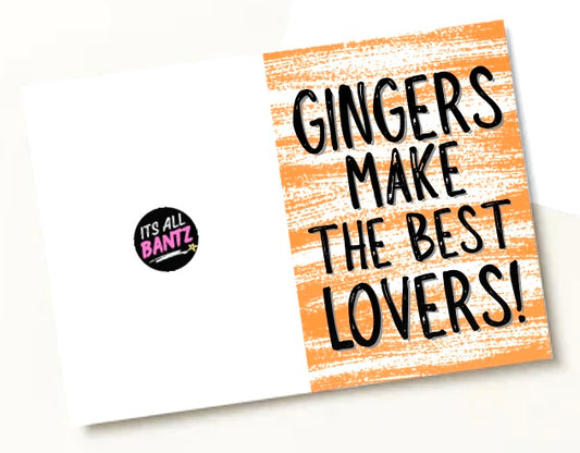 Gingers Make The Best Lovers - Greeting Card