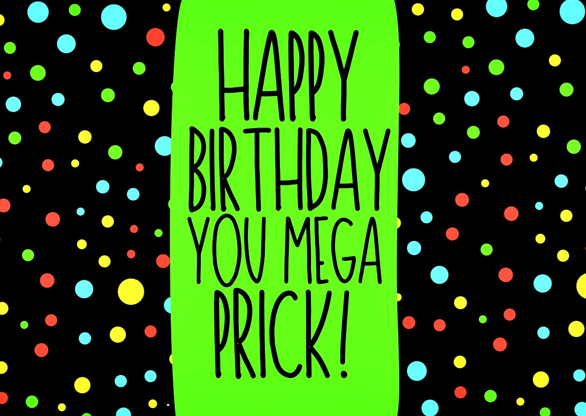 Happy Birthday Mega Prick - Wine Bottle Label
