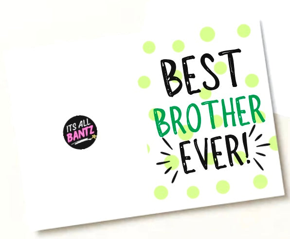 Best Brother Ever - Greeting Card