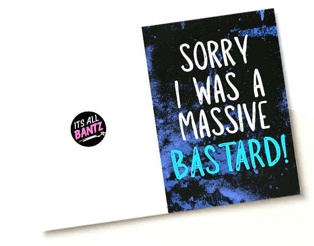 Sorry, Massive Bastard - Greeting Card