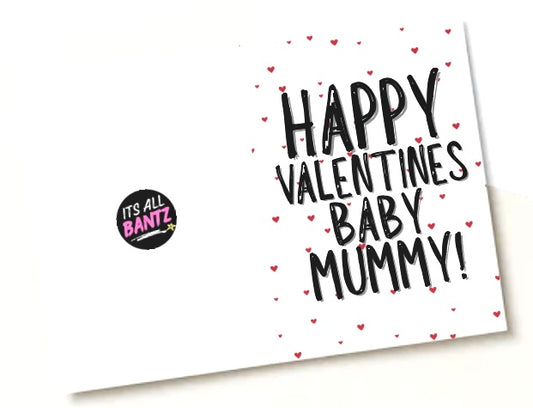 Happy Valentines Baby Mummy - Greeting Card